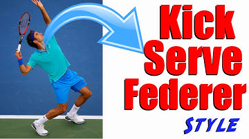 Tennis Kick Serve | Hit Your Kick Serve Like Roger Federer Even if Beginner