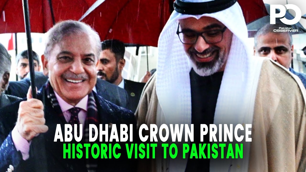 Historic Agreements Unveiled: Inside the Abu Dhabi Crown Prince's Visit | Pakistan Observer