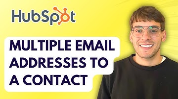 How to Add Multiple Email Addresses to a Contact in HubSpot [2025 Guide]