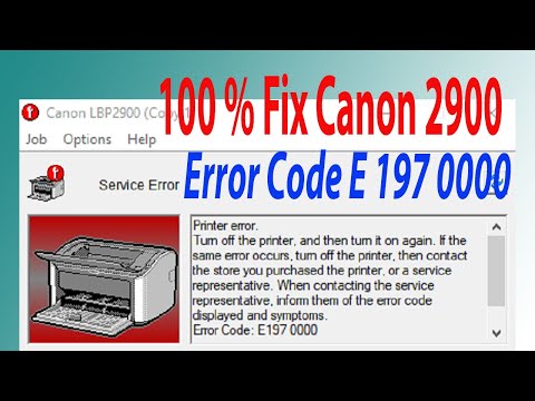 How to fix Canon 2900 Error Code E197 000 | Cách sửa lỗi E 197 000 trên máy in Canon 2900 100% Fix