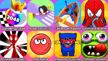 Ball Merge 2048,Rope Savior 3D,Survival 456 With Super Hero,Impostor Survival,Zombie Tsunami