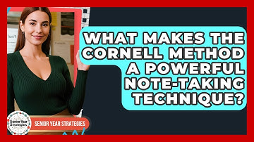 What Makes The Cornell Method A Powerful Note-taking Technique? - Senior Year Strategies