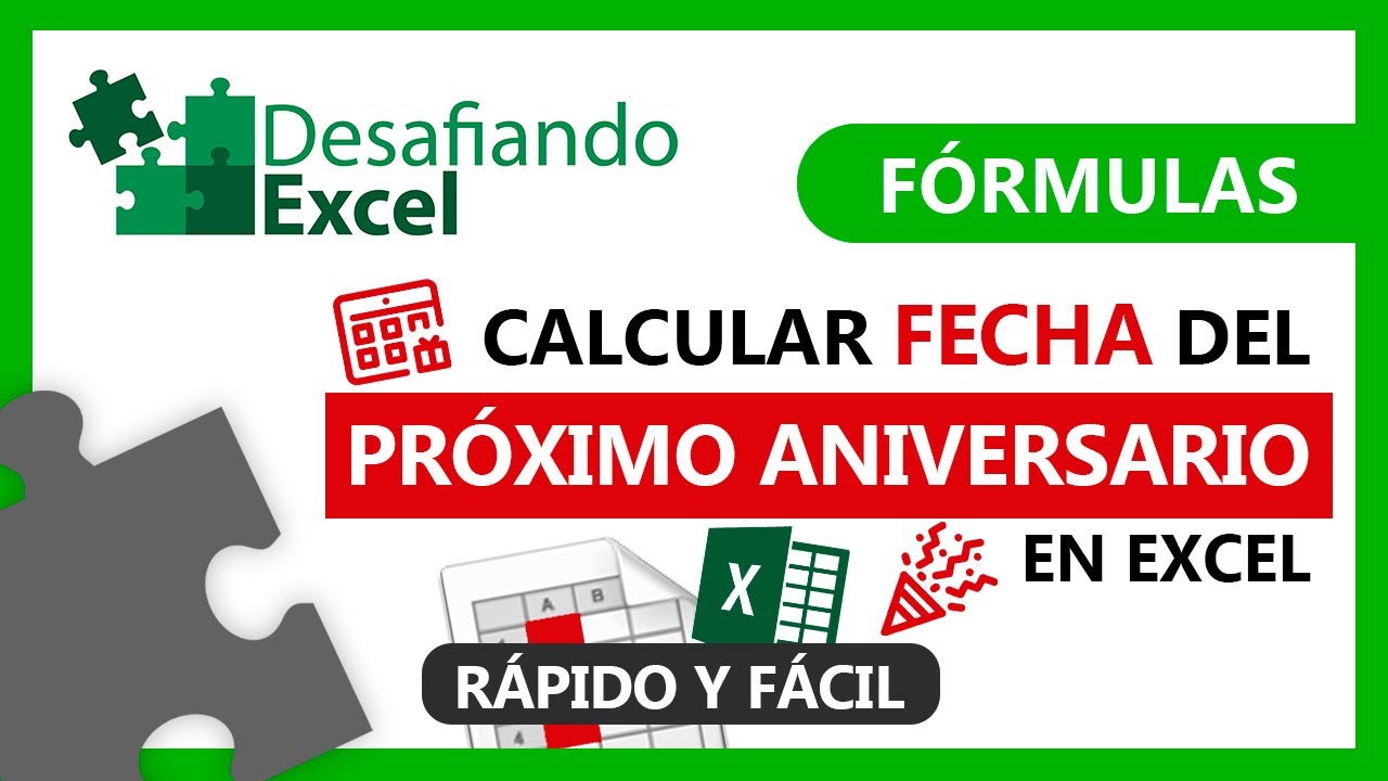Calcular FECHA del PRÓXIMO ANIVERSARIO en Excel | Fórmulas de Excel ...