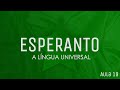 Aula 19 de Esperanto - A cidade, regra das palavras estrangeiras, prefixos e advérbios!
