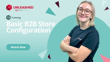Basic B2B Store Configuration | Unleashed Inventory Management Training Academy