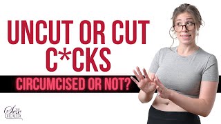 Sexologist Shares Thoughts On Uncut Or Cut C*Cks! Circumcised Or Not?