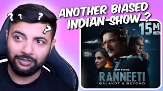 Pakistani Reacts to Ranneeti: Balakot & Beyond - Official Trailer | Jimmy Shergill | Lara Dutta |
