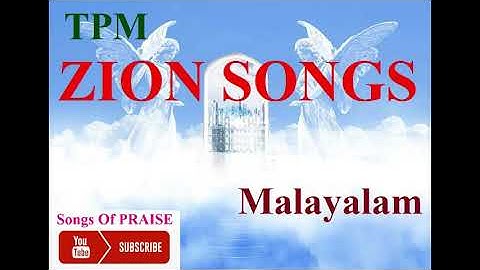 TPM | Zion Songs Malayalam | Christian TPM Songs Jukebox @songsofpraise7262