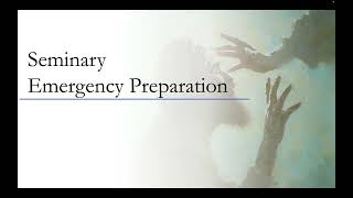 Are we prepared for an Emergency in Seminary?