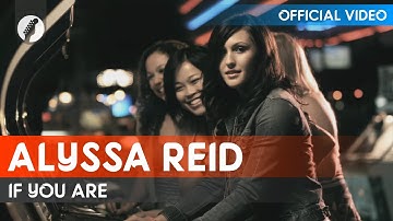 Alyssa Reid - If You Are (Official Video / HD)