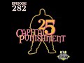 Capture de la vidéo Concert Crew Podcast - Episode 282: Capital Punishment 25