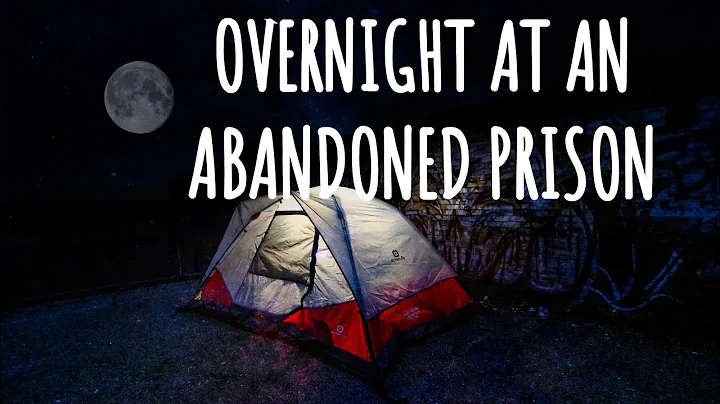 Overnight In An Abandoned Prison