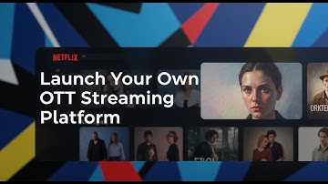 Netflix Clone | Prime Video Clone Script – Launch Your Own OTT Streaming Platform