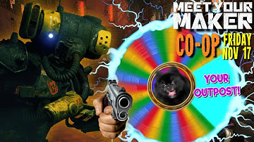 WHEEL be Taking that Outpost! - [Meet Your Maker]