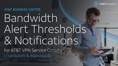 Bandwidth Alert Thresholds & Notifications for AT&T VPN Service Circuits (Transport & Managed)