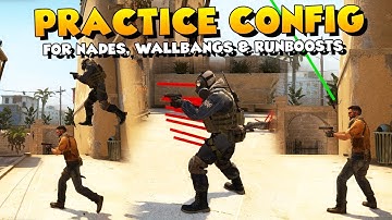 CS:GO - Practice Config for Grenades, Wallbangs and Runboosts!