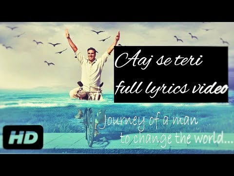 Aaj se teri sari galliyan song {full lyrics}