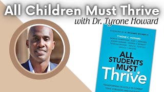 Q&A All Children Must Thrive with Dr. Tyrone Howard 2-1-24