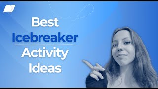Best Icebreaker Activity Ideas for Companies: Break the Silence