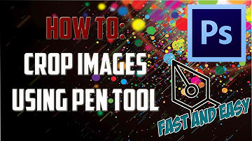 HOW TO USE PEN TOOL TO CROP IMAGES - ADOBE PHOTOSHOP CS6 (Quick and Easy)