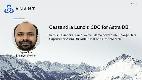 Cassandra Lunch #134: CDC for Astra DB