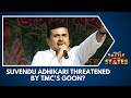 BJP Leader Suvendu Adhikari Threatened By TMC's Goon; Police Forces Steps-In | News18 Updates