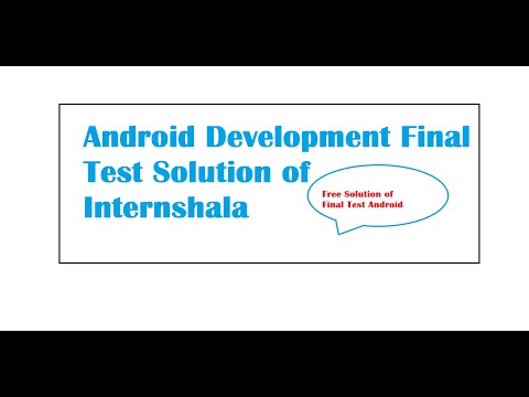 Final Test Android App Development By Internshala 30 Question Solution #internshala #internship