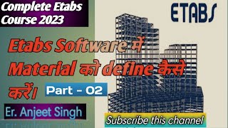 CSI ETABS - 02 - Define material Property | Etabs me Material properties ko kaise define kare