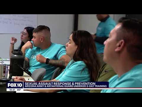 Fox 10: AZ Army National Guard Trained to Prevent & Respond to Sexual Assault & Domestic Violence