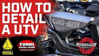 How to Detail your ATV and UTV  Renegade Products ft. Assault Industries & Evan Steger