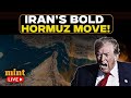 Iran-US LIVE | Iran's Bold Hormuz U-Turn Arm-Twists Trump: Will Seized Ship Backfire? | US-Iran War
