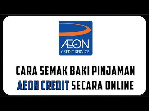 Cara Semak Baki Pinjaman Aeon Credit Secara Online