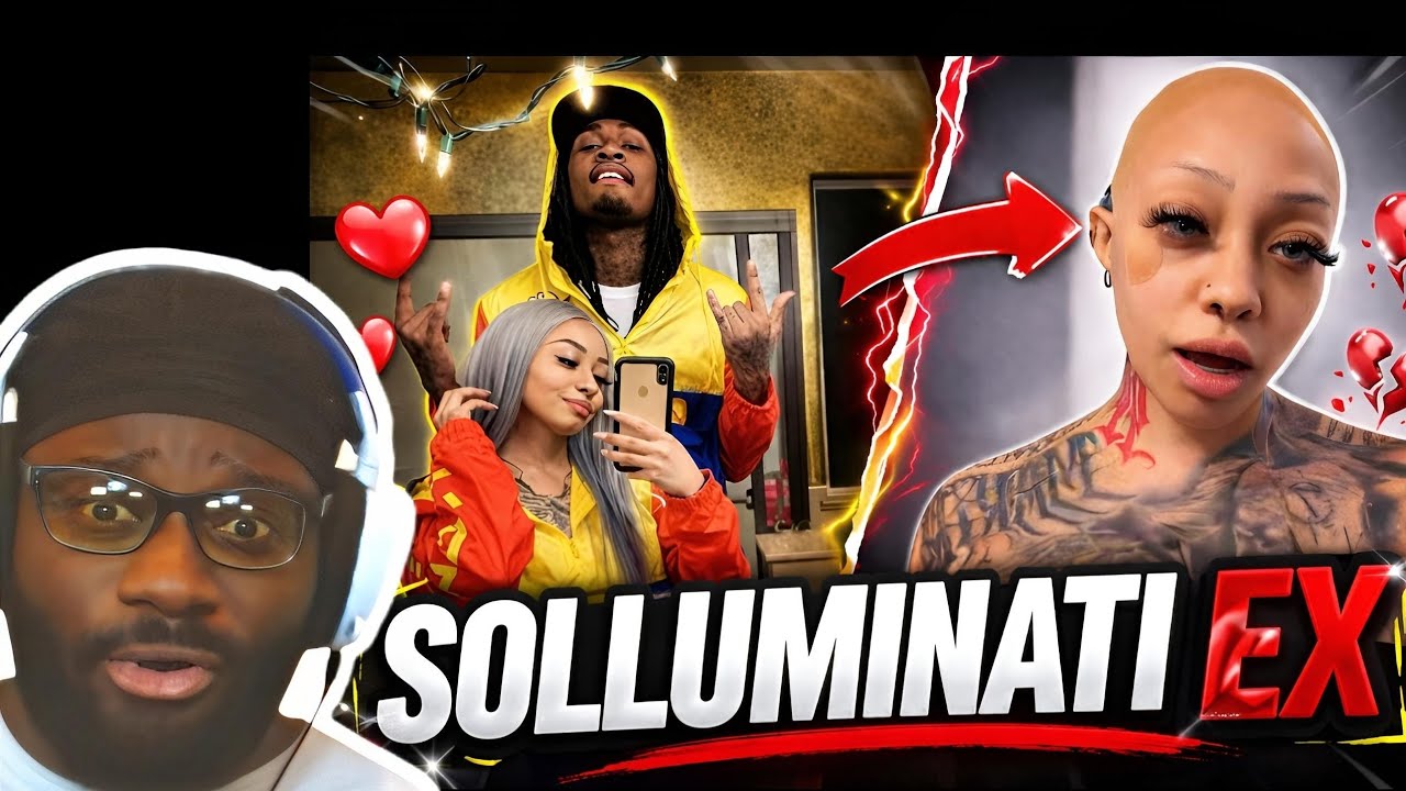 SoLLUMINATI’S Ex Girlfriend Story… From Rise to Downfall (Reaction ...