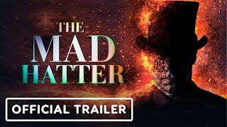 The Mad Hatter   Official Trailer 2021 Armando Gutierrez, Samuel Caleb Walker, Michael Berryman
