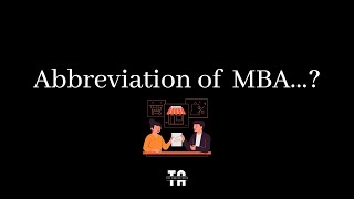 Abbreviation of MBA? | Academic Degrees.