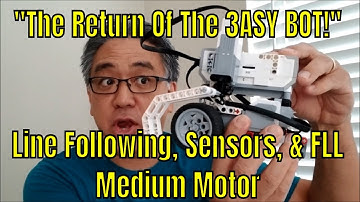 The Return Of The "3ASY BOT" Extra Build Instructions, Sensor Installation, & Medium Motor For FLL