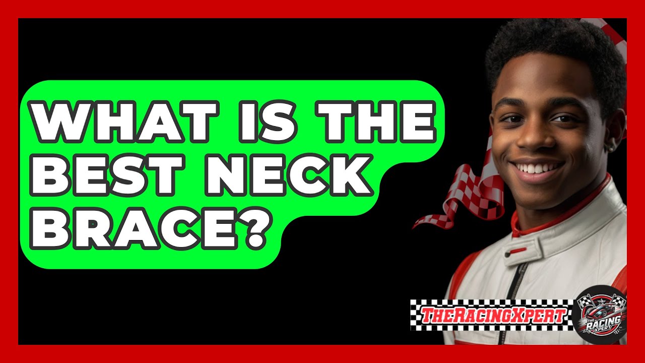 What Is The Best Neck Brace? - The Racing Xpert