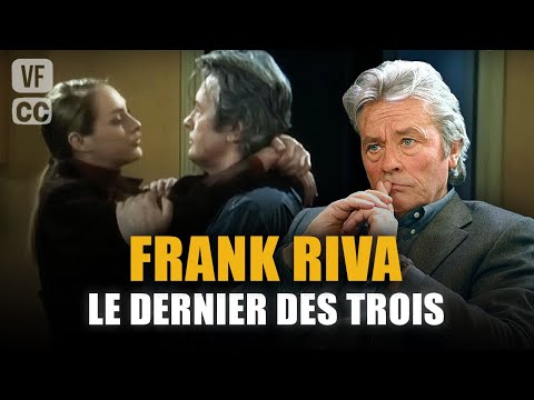 Frank Riva, le dernier des trois -  Alain Delon - Mireille Darc - Jacques Perrin  (Ep 3) - PM