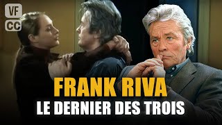 Frank Riva, the last of the three - Alain Delon - Mireille Darc - Jacques Perrin (Ep 3) - PM