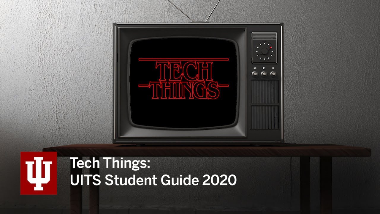Tech Things: UITS Student Guide 2020