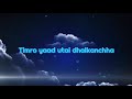 Sushant KC - Herda Herdai (Lyrics Video)