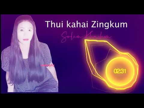 Tangkhul Latest Love SongThuikahai ZingkumSolem Khashim