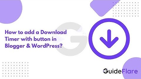 How to add Download timer Script for Blogger | Download Button | Download timer Script