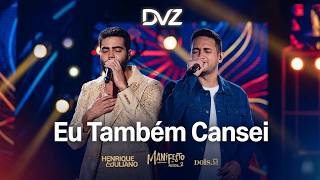 Henrique & Juliano - Eu Também Cansei (Nova Música 2026)