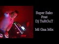 Mi Gna Dj Turgut Super Sako