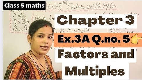 Q. no. 5 - Ex. 3 A || Factors and Multiples || Chapter 3 class 5 || CBSE Board || Maths