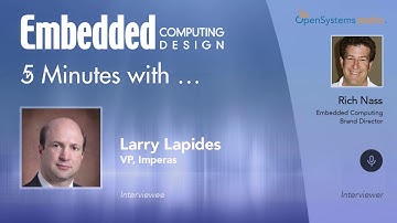 Five Minutes With…Larry Lapides, VP, Imperas