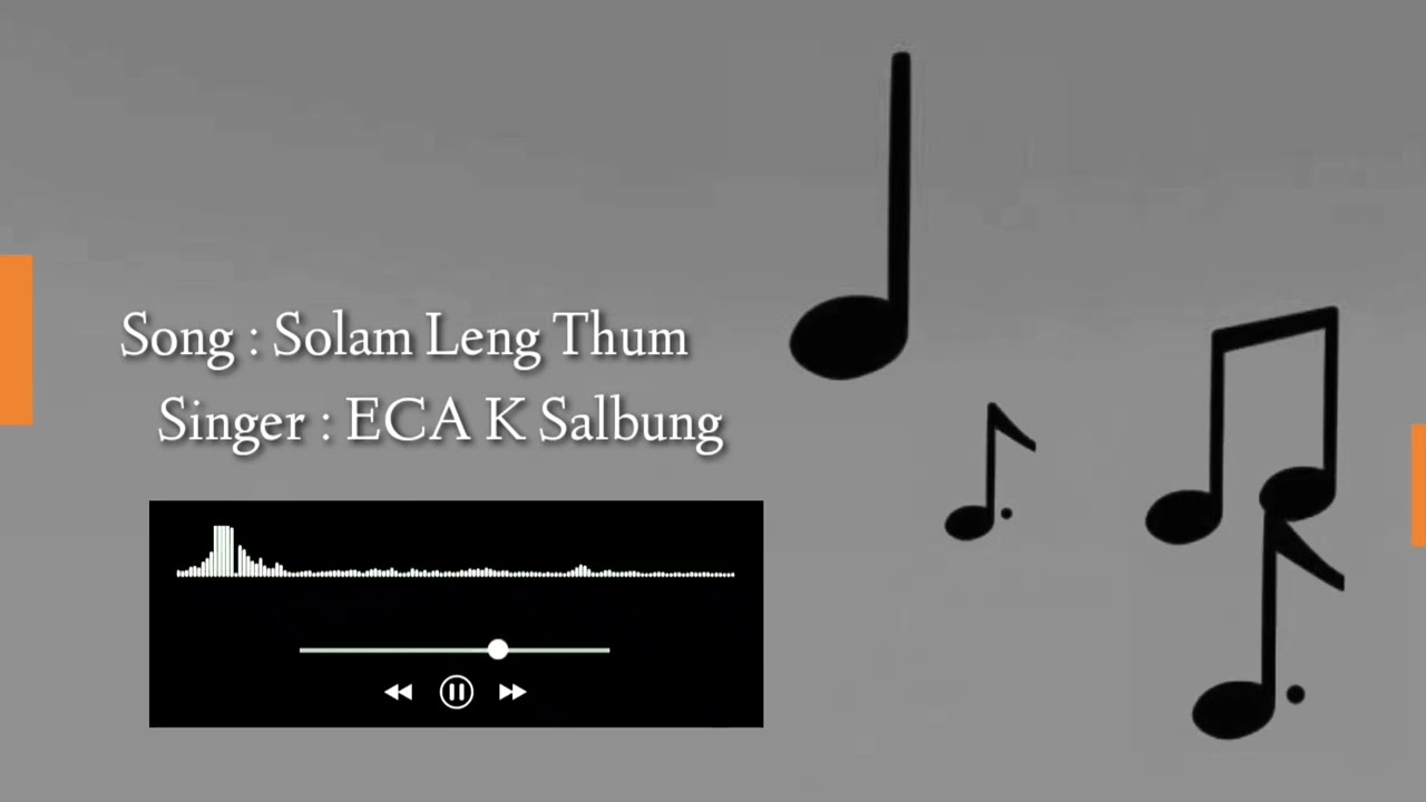 SOLAM LENG THUM  ECA K SALBUNG  SOUND TRACK