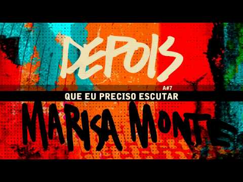 "DEPOIS" - Marisa Monte - OQVQSDV