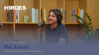 Ep.35 | Inseguendo l'estate | Max Ferrari, founder MC2 Saint Barth